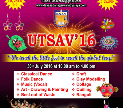 Dayasadan Agarwal Vidyalaya UTSAV’16 Dayasadan Agarwal Vidyalaya UTSAV’16