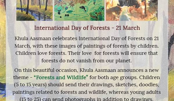 Khula Aasmaan International Day of Forests Online Art Contest Khula Aasmaan International Day of Forests Online Art Contest