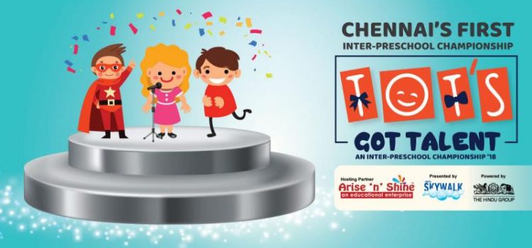 Tot’s Got Talent : Inter- Preschool Championship by Arise ‘n’ Shine Tot’s Got Talent : Inter- Preschool Championship by Arise ‘n’ Shine