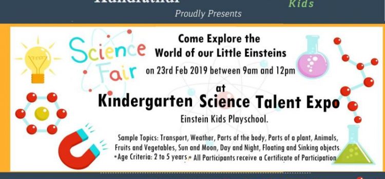 Kindergarten Science Talent Expo @ Einstein Kids Kundrathur on 23rd February 2019 Kindergarten Science Talent Expo @ Einstein Kids Kundrathur on 23rd February 2019