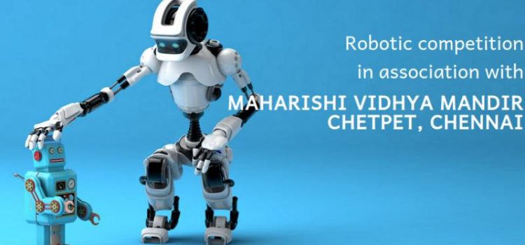 BOTNUT – ROBOTIC COMPETITION in association with Maharishi Vidhya Mandir, Chetpet