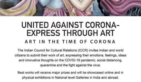 Art in the Time of CORONA: United against Corona – Express through Art by Indian Council for Cultural Relations Art in the Time of CORONA: United against Corona – Express through Art by Indian Council for Cultural Relations