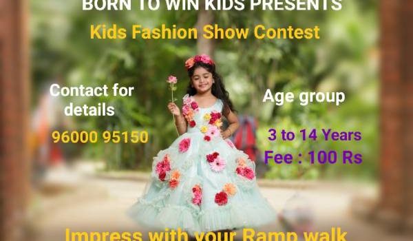 BORN TO WIN KIDS Presents Fashion Show – Ramp Walk Contest for Kids BORN TO WIN KIDS Presents Fashion Show – Ramp Walk Contest for Kids