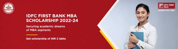 IDFC FIRST Bank MBA Scholarship 2022-24