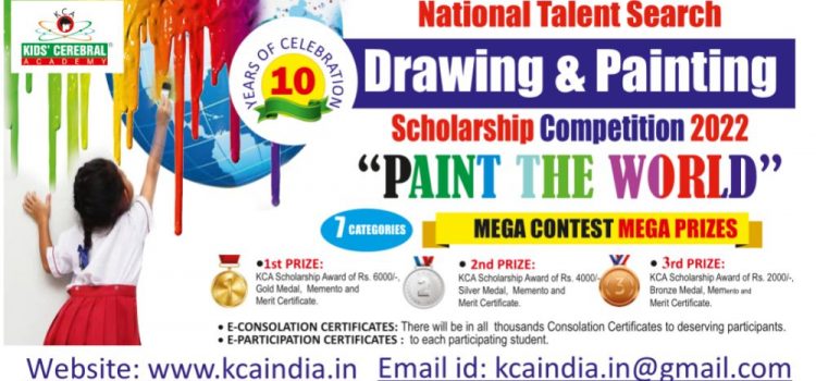 National Talent Search Drawing and Painting Scholarship Competition-2022, “PAINT THE WORLD”