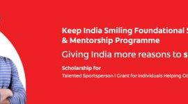 Keep India Smiling Foundational Scholarship and Mentorship Programme for Sportsperson and Individuals 2023