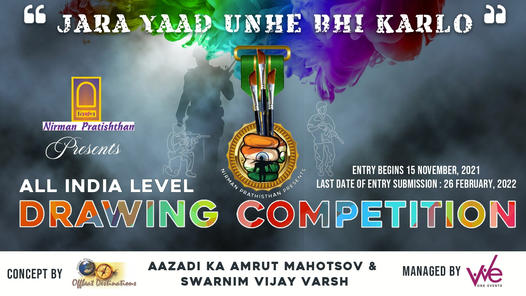 “Jara Yaad Unehe Bhi Karlo” All India Level Drawing Competition 2022 organized by Nirman Pratishthan